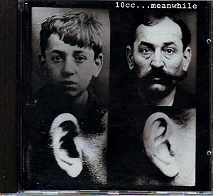 10cc / Meanwhile (NM/NM) CD 1st UK [08][DSG]