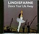 Lindisfarne / Dance Your Life Away / Castle CLACD 383 (NM/NM) CD [R2]