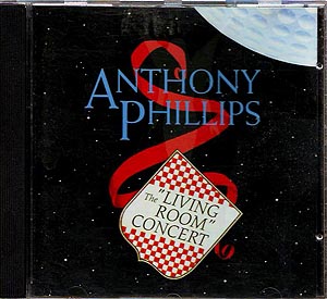 Anthony Phillips (Genesis) / The "Living Room" Concert (NM/NM) CD [08][DSG]