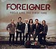 Foreigner / Feels Like The First Time (VG/VG) 2CD + DVD / ltd digipack [03][DSG]