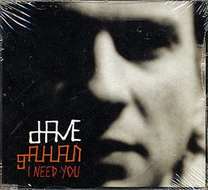 Dave Gahan (Depeche Mode) / I Need You (single) (sealed) (NM/NM) CD [R2][DSG]