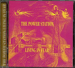 The Power Station / Living In Fear (NM/NM) CD [08][DSG]