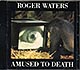 Roger Waters (Pink Floyd) / Amused To Death (NM/NM) CD [09][DSG]