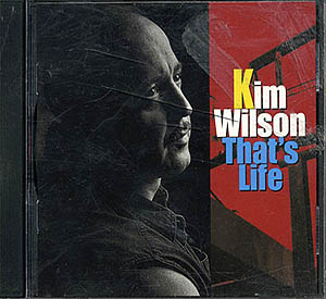 Kim Wilson / That`s Life (NM/NM) CD [07][DSG]
