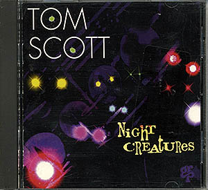 Tom Scott / Night Creatures (VG/VG) CD [02][DSG]