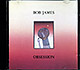 Bob James / Obsession (NM/NM) CD [02][DSG]