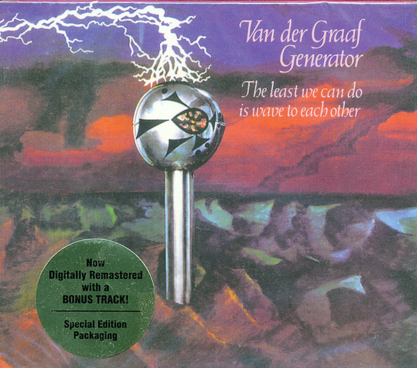 Van Der Graaf Generator / The Least We Can Do Is Wave To Each Other (rem+btr) (NM/NM) CD (bkl) [12]
