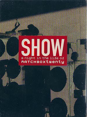 Matchbox Twenty / Show (sealed) / 2xDVD NTSC [Z5][Z5]
