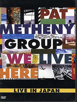 Pat Metheny Group / We Live Here / DVD NTSC [Z7]