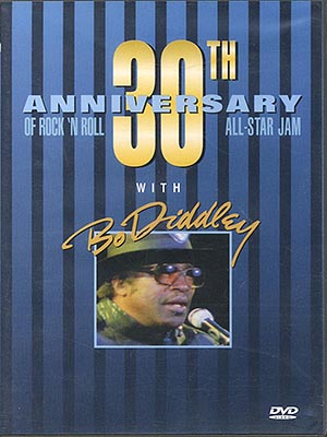 Bo Diddley / 30th Anniversary All Star Jam / DVD NTSC [Z6]