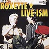 Roxette / Live-Ism / LD PAL [LMU01][DSG]