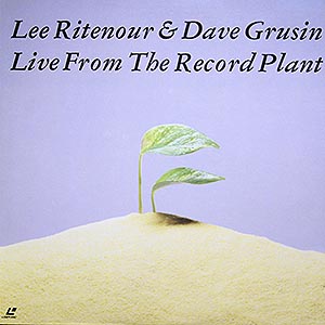 Lee Ritenour & Dave Grusin / Live from the Record Plant (Japan) / LD NTSC [LMU01][DMG]