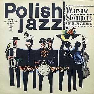Warsaw Stompers / Polish Jazz vol.1 ()