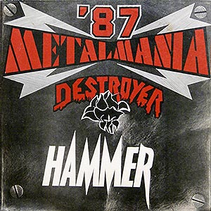 Metalmania 87 / Hammer + Destroyer ()