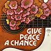 Give Peace A Chance () ()