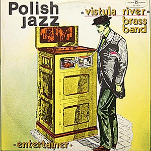 Vistula River Jazz Band / Entertainer - Polish Jazz vol.51 ()