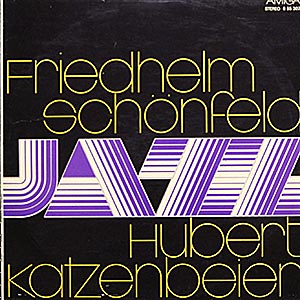 Friedheld Schonfeld + Hubert Katzenbeier / Jazz ()