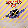Opus Club / Opus Club 03 () ()