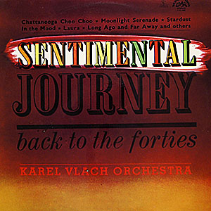 Karel Vlach Orchestra / Sentimental Jorney - Back to the 40s ()