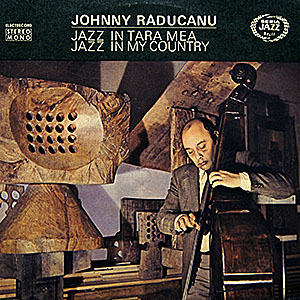 Johnny Raducanu / Jazz In Tara Mea (Jazz #11) ()