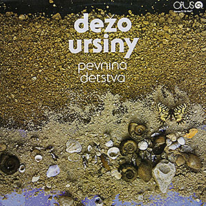 Dezo Ursiny / Pevnina Detstva ()