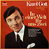 Karel Gott / In Einer Welt Fur Uns Zwei  () [C6]