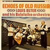 Echoes Of Old Russia (Louis Alter and Balalaika Orch) / FLPS 1387 [J2]
