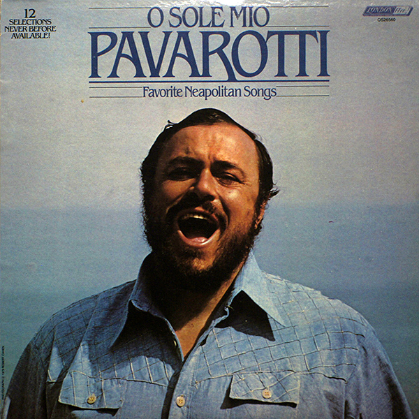 Luciano Pavarotti / O Sole Mio - Neapolitan Songs [J5][J5]