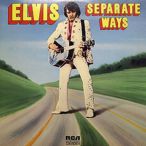 Elvis Presley / Separate Ways [D6+]