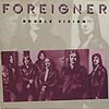 Foreigner / Double Vision / SD 19999 [A4]