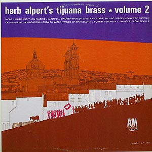 Herb Alpert & The Tijuana Brass Volume 2 / A&M 103 [A5]