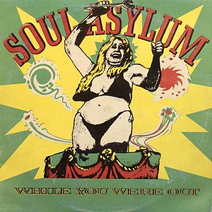 Soul Asylum / While You Were Out / TTR 8691 [C3]