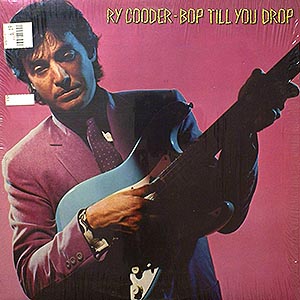 Ry Cooder / Bop Till You Drop / BSK 3358 [D2]