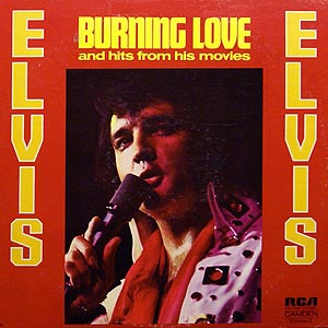 Elvis Presley / Burning Love and Hits From His Movie v.2 [D6+][F4]