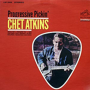 Chet Atkins / Progressive Pickin LSP-2908 [F4]
