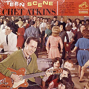 Chet Atkins / Teen Scene (mono) LPM-2719 [F4]