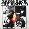 Beatles tribute: David Peel & The Apple Band / Bring Back The Beatles [C6+]