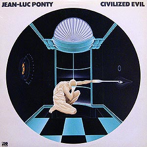 Jean-Luc Ponty / Civilized Evil / Atlantic SD 16020 [A5]