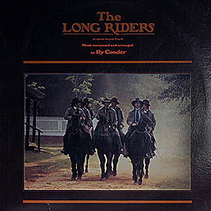 Ry Cooder / The Long Riders OST / HS 3448 [D2]