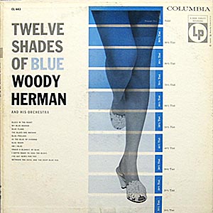 Woody Herman / Twelve Shades Of Blue / CL 683 [C5]