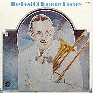 Tommy Dorsey / The Best Of Tommy Dorsey / SPB-4071 [D4]