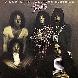Sparks / A Woofer In A Tweeter`s Clothing / BR 2110 [D3]