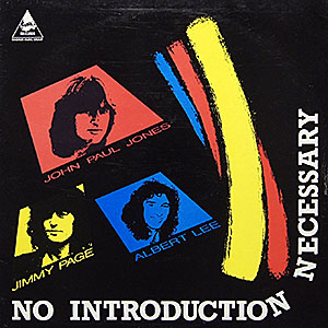 Jimmy Page, J.P. Jones, A. Lee (Led Zeppelin) / No Introduction Necessary / THBL-007 [B5]