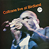 John Coltrane / Coltrane Live At Birdland (reissue 1989) Prestige 7260  [A6]