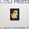 Lou Reed / I Can`t Stand It / NL89312 [B6]