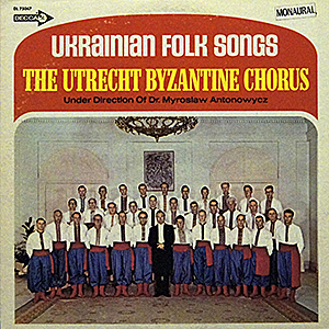 The Utrecht Byzantine Chorus / Ukranian Folk Songs / Decca DL 75047