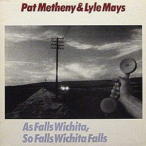 Pat Metheny & Lyle Mays / As Falls Wichita... / ECM 1190 [D1][D1]