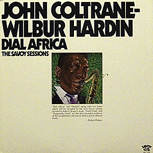 John Coltrane & Wilbur Hardin / Dial Africa / Savoy SIL 1110  [A6]