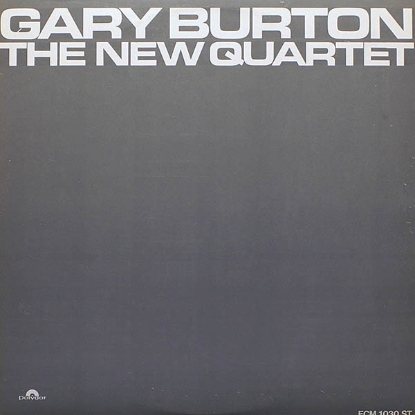 Gary Burton / The New Quartet / ECM 1030 [F3] VG+/VG