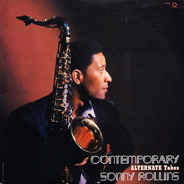 Sonny Rollins / Contemporary Alternate Takes / C-7651 [C3]